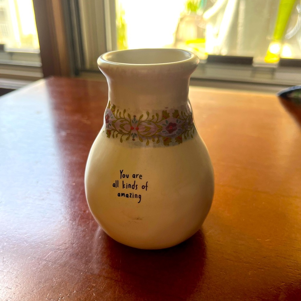 Natural Life - Small Vase “You are All Kinds of Amazing”
